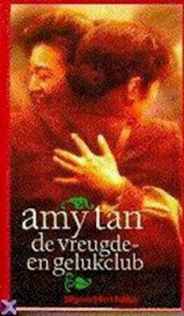 De vreugde- en gelukclub by Amy Tan