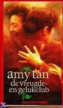 De vreugde- en gelukclub by Amy Tan