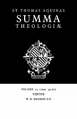 Summa Theologiae: Volume 23, Virtue: 1a2ae. 55-67 by St. Thomas Aquinas