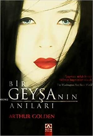 Bir Geysanin Anilari by Arthur Golden