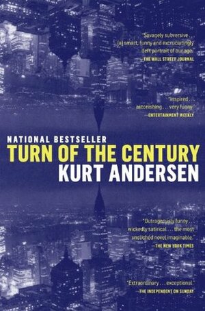 Turn Of The Century by Kurt Andersen