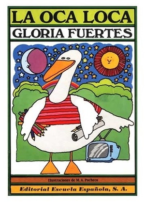 La oca loca by Gloria Fuertes