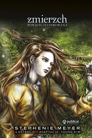 Zmierzch. Powieść ilustrowana. Część 1 by Stephenie Meyer, Young Kim