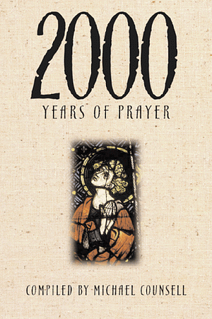 2000 Years of Prayer by Michael Counsell