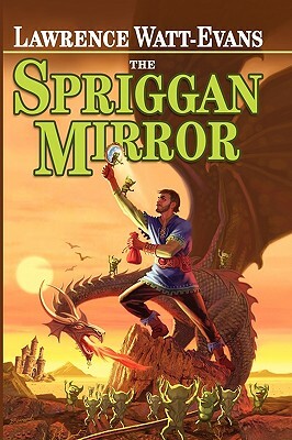 The Spriggan Mirror: A Legend of Ethshar by Lawrence Watt-Evans