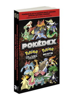 Pokemon Black & Pokemon White Versions: Official National Pokedex: The Official Pokemon Strategy Guide by The Pokemon Company Intl.