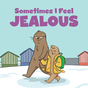 Sometimes I Feel Jealous: English Edition by Inhabit Education