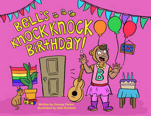 Bell's Knock Knock Birthday by Sam Orchard, George Parker