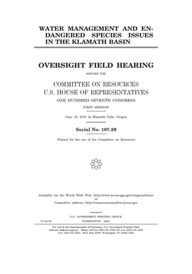 Water management and endangered species issues in the Klamath Basin by Committee on Resources (house), United States Congress, United States House of Representatives