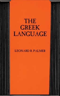 The Greek Language by Leonard R. Palmer