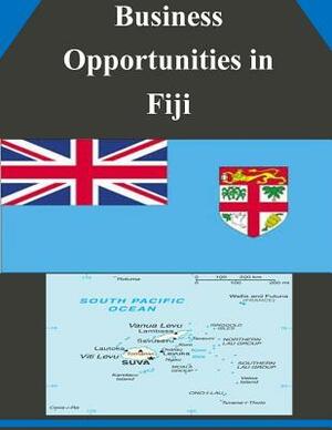 Business Opportunities in Fiji by U. S. Department of Commerce