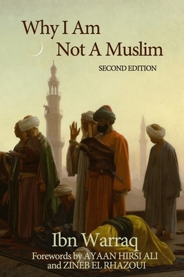 Why I Am Not A Muslim by Ibn Warraq