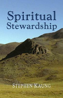 Spiritual Stewardship by Stephen Kaung