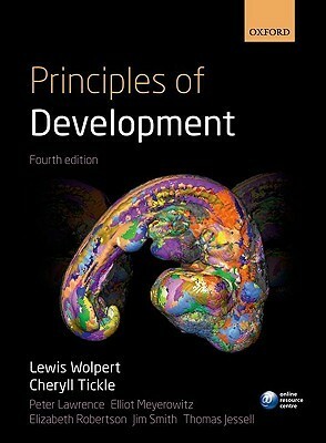 Principles of Development. by Lewis Wolpert, Cheryll Tickle
