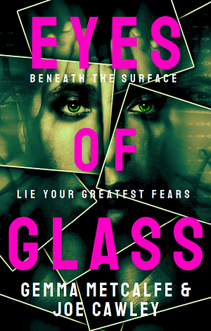 Eyes of Glass by Joe Cawley, Gemma Metcalfe