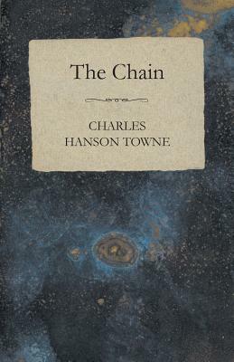 The Chain by Charles Hanson Towne