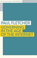 Governing in the Internet Age by Paul Fletcher