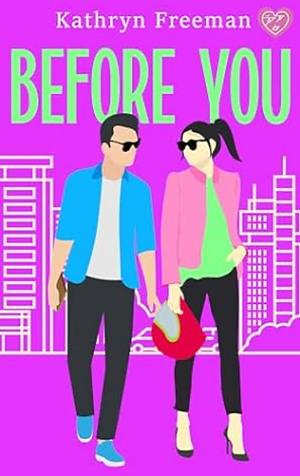 Before You by Kathryn Freeman