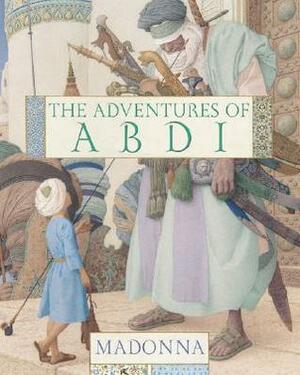 The Adventures of Abdi by Madonna, Andrej Dugin, Olga Dugina
