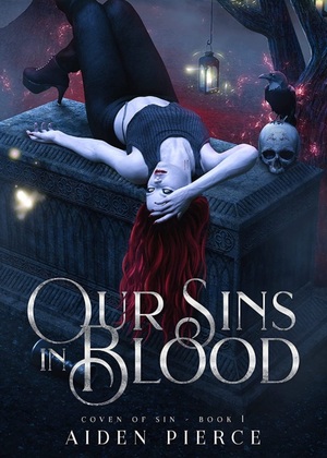 Our Sins in Blood by Aiden Pierce