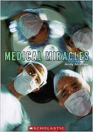 Medical Miracles by Andy McPhee