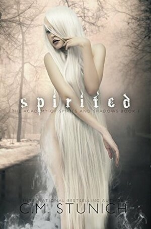 Spirited by C.M. Stunich