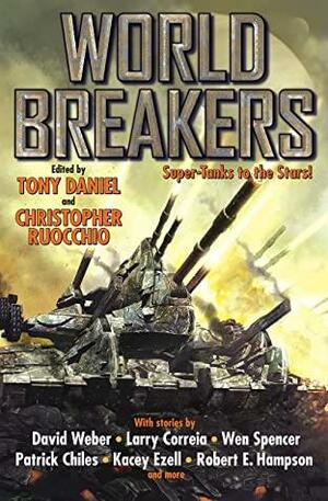 World Breakers by Christopher Ruocchio, Tony Daniel