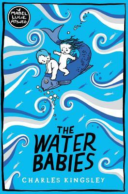 The Water Babies by Charles Kingsley