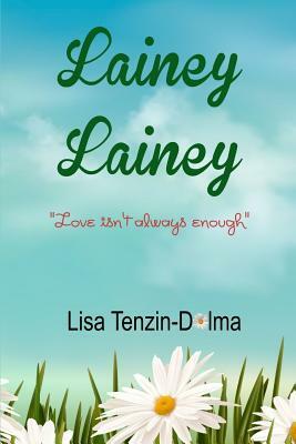 Lainey Lainey by Lisa Tenzin-Dolma