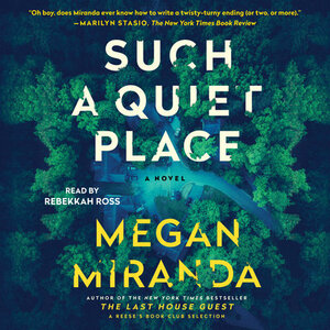 Such a Quiet Place by Megan Miranda