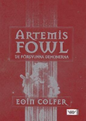 Artemis Fowl: de försvunna demonerna by Eoin Colfer