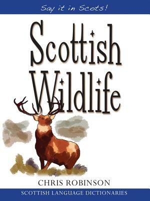 Scottish Wildlife by Chris Robinson