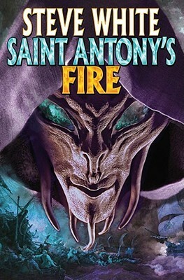Saint Antony's Fire by Steve White