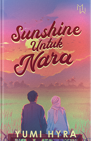 Sunshine Untuk Nara by Yumi Hyra