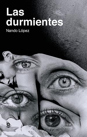 las durmientes by Nando López