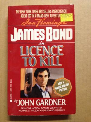 Licence to Kill by John Gardner