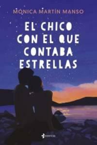 El chico con el que contaba estrellas by Mónica Martín Manso