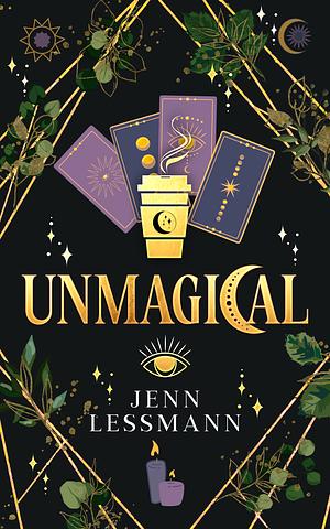 Unmagical: A Witchy Mystery by Jenn Lessmann