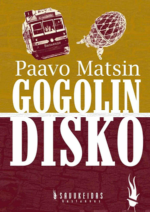 Gogolin disko by Paavo Matsin, Paavo Matsin