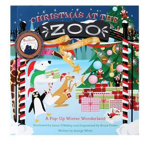 Christmas at the Zoo: A Pop-Up Wonderland by George White