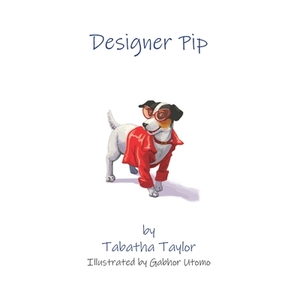 Designer Pip by Tabatha Taylor, Gabhor Utomo