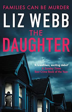 The Daughter by Liz Webb