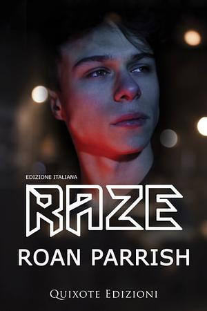 Raze by Roan Parrish