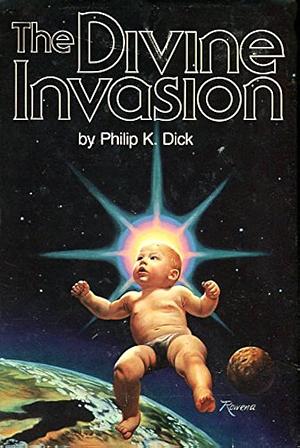 The Divine Invasion by Philip K. Dick