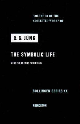 The Symbolic Life by C.G. Jung