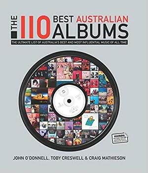 The 110 Best Australian Al by Craig Mathieson, John O'Donnell, Toby Cresswell