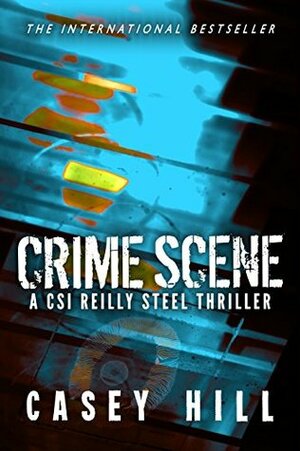 Crime Scene by Casey Hill