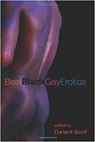 Best Black Gay Erotica by Darieck Scott