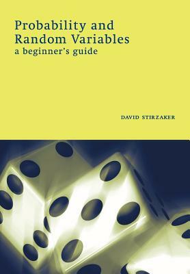 Probability and Random Variables by David Stirzaker