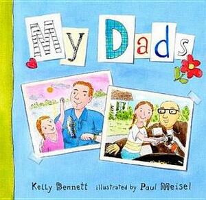 My Dads by Kelly Bennett